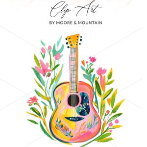 May include: Watercolor illustration of a guitar surrounded by colorful flowers and foliage. The guitar is painted in shades of yellow, pink, and orange, with a black sound hole. The image includes the text "PNG + SVG Clip Art by Moore & Mountain" and "Instant Download + Commercial Use."