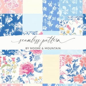 May include: A patchwork design featuring floral patterns in pink, blue, and white. The image includes the text "seamless pattern" and "BY MOORE & MOUNTAIN". The design is a mix of watercolor and textured effects.