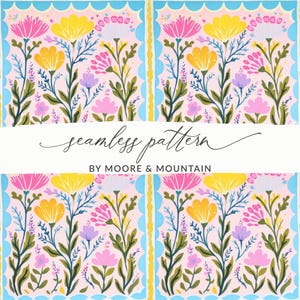 May include: A seamless floral pattern in pink, yellow, purple, and white on a light pink backdrop. The design incorporates green stems and leaves, framed by a blue scalloped border. The text "seamless pattern" and "BY MOORE & MOUNTAIN" are visible.