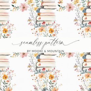 May include: A seamless pattern featuring a stack of books surrounded by watercolor flowers in shades of pink, yellow, and orange. The text "seamless pattern by Moore & Mountain" is displayed below the books.