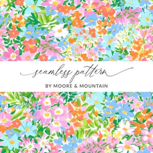 May include: A seamless pattern featuring a variety of colorful flowers, including pink, blue, orange, and yellow, on a white background. The text "seamless pattern" and "BY MOORE & MOUNTAIN" is displayed below the floral design.
