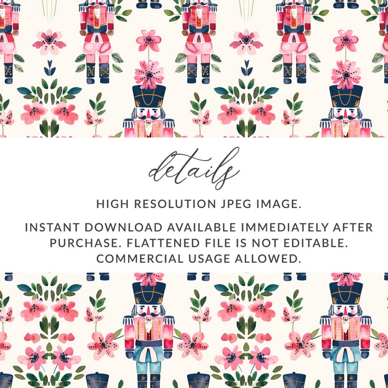May include: A seamless pattern featuring watercolor illustrations of nutcracker soldiers and pink flowers on a cream background. The text "details" is written in black cursive font.