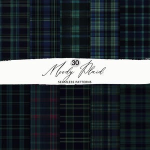 May include: A collection of 30 seamless plaid patterns in shades of blue, green, and black. The patterns feature various grid designs with intersecting lines. The text "Moody Plaid" and "Seamless Patterns" is displayed on a white banner.