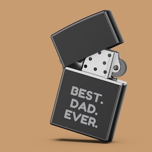 Fathers Day Gift,Custom Lighter,Best Dad Ever,Personalized Dad Gift,Gift for Husband,Engraved Lighter,Flip Top Cigar Lighter,Dad Gift