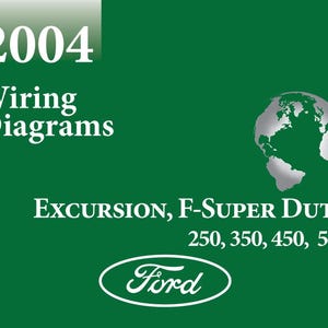 Könnte beinhalten: Ein grüner Hintergrund mit dem Text "2004 Wiring Diagrams" und "EXCURSION, F-SUPER DUTY 250, 350, 450, 550". Eine silberne Globusgrafik befindet sich rechts. Das Ford-Logo ist unten.