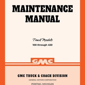 以下が含まれることがあります： GMCトラック（モデル100～450）のヴィンテージオレンジとホワイトのメンテナンスマニュアル。表紙にはGMCのロゴと「メンテナンスマニュアル」の文字が書かれています。