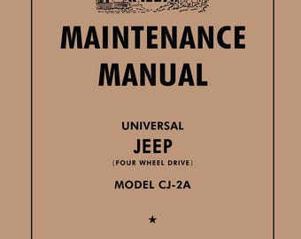 1945 - 1949 Jeep Willys CJ-2A Maintenance Manual
