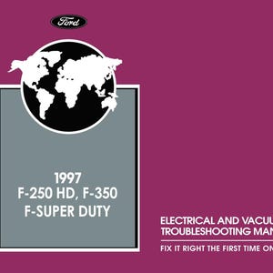 1997 Ford F250 HD, F350, F-Super Duty Electric Troubleshooting Manual