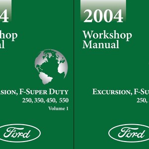 Könnte beinhalten: Zwei grüne Handbücher für die Ford Excursion und F-Super Duty Fahrzeuge von 2004. Die Cover zeigen den Text "2004 Workshop Manual", eine Globusgrafik und das Ford-Logo. Band 1 und Band 2 werden angezeigt.