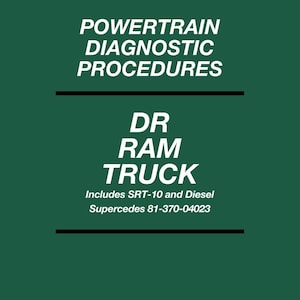 2004 Dodge DR Ram Truck Powertrain Diagnostic Procedures-Includes SRT-10, Diesel
