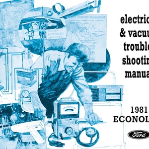 1981 Ford Econoline Van Electrical Vacuum Troubleshooting Manual - COLOR