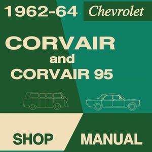 1962-1964 Chevrolet Corvair / Corvair 95 Shop Manual Supplement