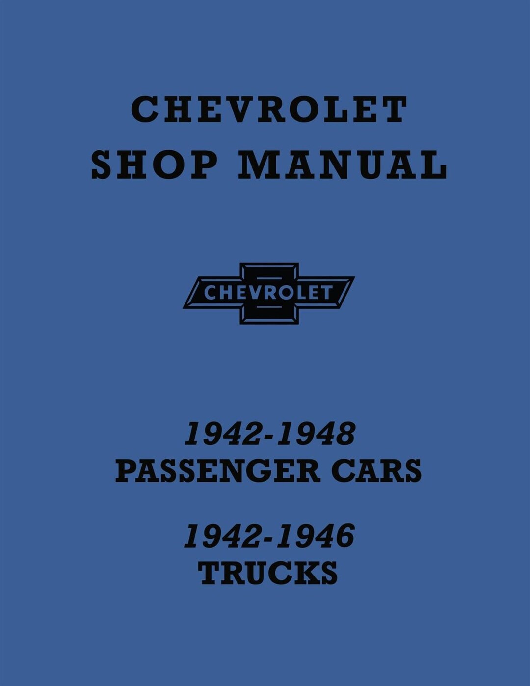 19421948 Chevrolet Passenger Cars, 19421946 Trucks Factory Shop