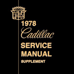 1978 Cadillac Shop Manual Supplement to 1977 Shop Manual