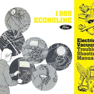 1985 Ford Econoline Van Electrical Vacuum Troubleshooting Manual - COLOR