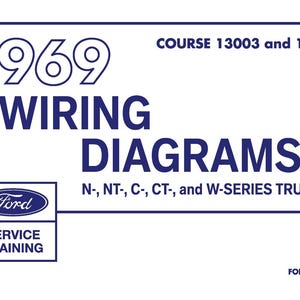 1969 Ford N, NT, C, CT, W-Series Truck Wiring Diagrams - 11x17 inch COMB Bound