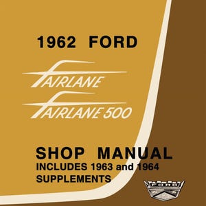 1962 - 1964 Ford Fairlane Shop Manual