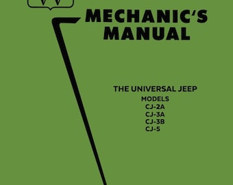 1946 - 1955 Willys Jeep CJ Mechanics Manual