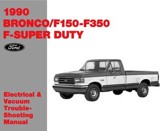 1990 Ford F150-350, Bronco Electrical, Vacuum Troubleshooting Manual