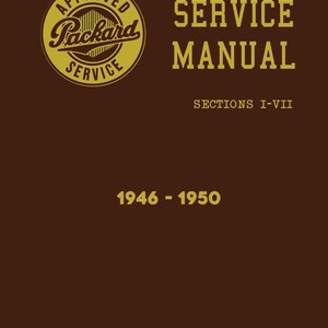 May include: A brown service manual for Packard vehicles from 1946 to 1950. The cover features a gold-colored "Approved Packard Service" emblem and the text "Service Manual" in gold. The manual is published by Packard Motor Car Company, Detroit, Michigan.