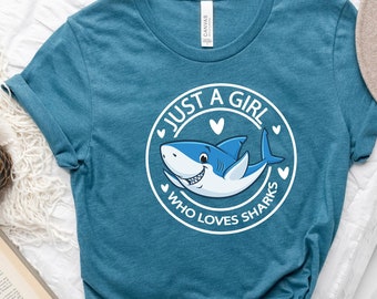Just A Girl Who Loves Sharks Shirt, Shark Lover Gift T-shirt