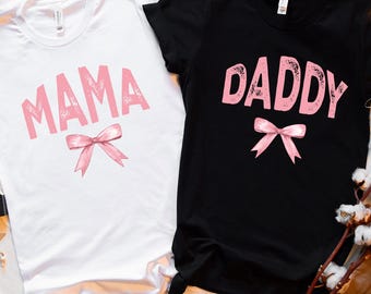 Coquette Mama and Daddy Shirt, Coquette Bow T-shirt for Mom and Dad, Mothers Day Gift, Girly Mama Outfit, Baby Shower Gift, New Mom Shirt