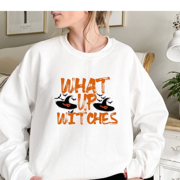 What up Witches Sweatshirt, Cute Halloween Sweatshirt, Witch Sweatshirt, Halloween Sweatshirt, Drink up Witches, Witch hat Sweathirt