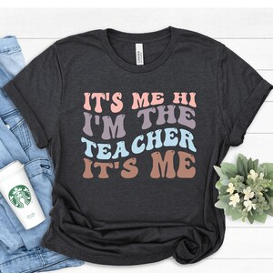 It&#39;s Me Hi I&#39;m The Teacher It&#39;s Me, Matching Teacher Shirts, Kindergarten Teacher Shirt, Retro Teacher Shirt, Teacher Appreciation