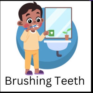 May include: A cartoon illustration of a person brushing their teeth in front of a bathroom sink. The person is wearing a yellow shirt, blue pants, and purple slippers. The sink is white with a green cup on the counter. There is a small plant in a brown pot on the counter. The text "Brushing Teeth" is below the image.
