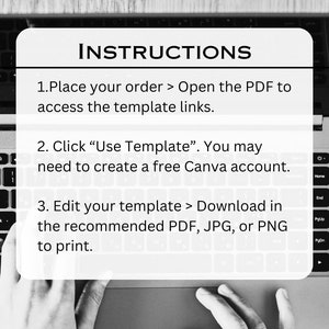 May include: Black and white image of a person's hands typing on a laptop keyboard. The screen shows instructions for placing an order, accessing a template, and downloading a file in PDF, JPG, or PNG format.