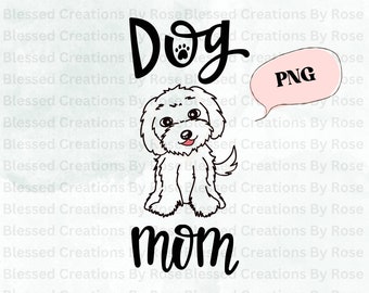 Dog Mom - Dog Mom PNG - Cricut File - Vinyl Cut - Poodle - Puppy - For t-shirt - Keychain