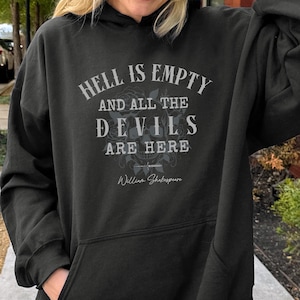 Hell Is Empty And All The Devils Are Here Hoodie Shakespeare Gifts Book Club Hoodie Shakespeare Hoodie Bookish Hoodie Gift for Reader