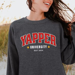Yapper Sweatshirt  Born To Yap Professional Yapper Funny Gifts for Her Girly Gifts Funny y2k Meme Yap Shirt Certified Yapper Yap Shirt