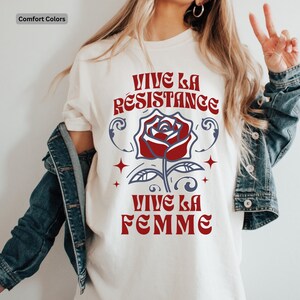 Vive la Resistance Graphic Tee Vive la Femme Shirt Activism Clothing Womens Rights The Hell I Wont Tee Women&#39;s Rights  Feminist Resistance