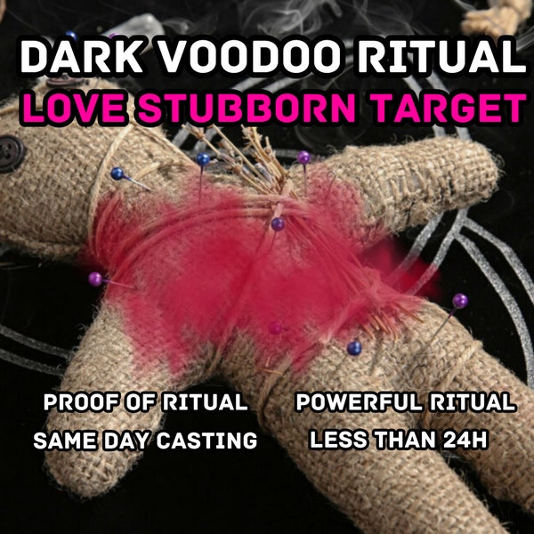 LOVE STUBBORN TARGET Ritual - Stubborn Love Spell - Love Binding - Love Obsession Spell - Same Day Casting - Love Spell - Dark Voodoo Ritual