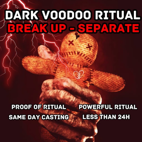 BREAK UP RITUAL - Trennungszauber - Getrenntes Paar - Ritual zur Entfernung Dritter - Casting am selben Tag - Dunkles Magie-Voodoo-Ritual - Brechen Sie sie