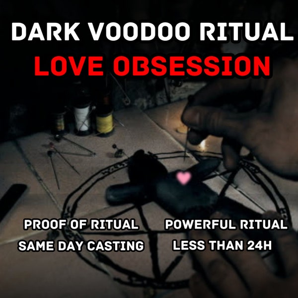 RITUEL OBSESSION DE L'AMOUR - Rituel vaudou de magie noire - Sort d'amour puissant de magie noire - Lien d'amour - Casting le même jour - Sort d'amour vaudou