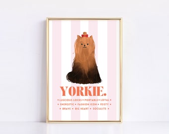 Peut inclure: Illustration numérique d'un Yorkshire Terrier avec un nœud rouge sur la tête. Le chien est assis sur un fond à rayures roses et blanches. Le texte "YORKIE." est écrit en orange sous le chien. Le texte "LUSCIOUS LOCKS • PORTABLE • LOYAL • ENERGETIC • FASHION ICON • FEISTY • BRAVE • BIG HEART • SOCIALITE" est écrit en orange plus petit sous le nom du chien.