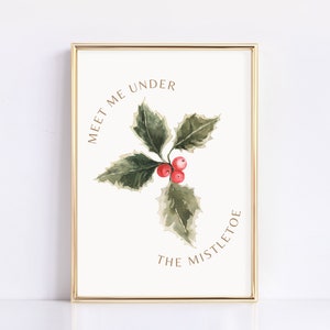 Meet Me Under The Mistletoe Print | Christmas Decor | Christmas Neutral | Mistletoe | Christmas Wall Art | Holiday Decor | Digital Print