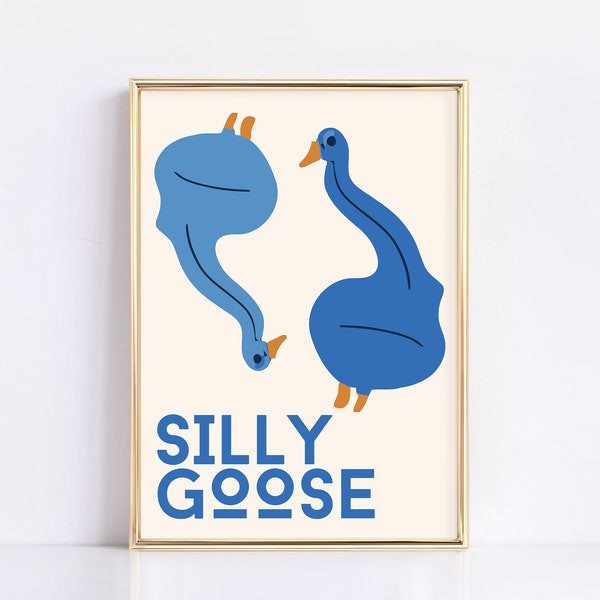 Silly Goose Print | Fun Art Prints | Trendy Wall Art | Bird Print | Cute Poster | Living Room Prints | Home Decor | Digital Download