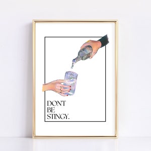 Don&#39;t Be Stingy Art Print | | Bar Cart Print | Cheers Print | Bar Cart Decor | Retro Kitchen Art | Trendy Wall Art | Digital Download