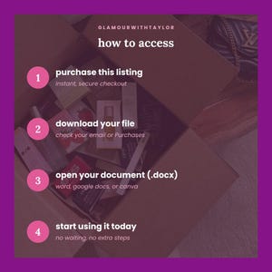 May include: An instructional graphic with a purple overlay featuring the text GLAMOURWITHTAYLOR and how to access. Four numbered pink circles outline steps: 1. purchase this listing, 2. download your file, 3. open your document (.docx), 4. start using it today.