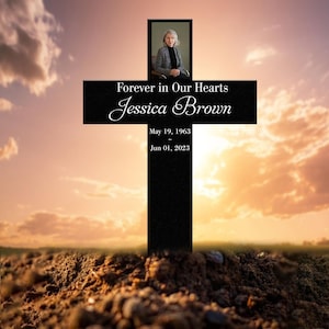 Personalized Memorial Cross Metal Sign, Forever in Our Hearts Grave Marker, Personalized Photo Grave Marker, Cross Grave Marker With Photo