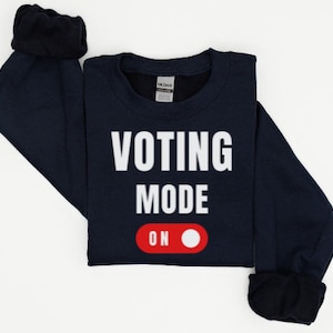 2 Voting Mode On png files, Voting tshirt png, voting mug png, cutfiles, Elections png, Politics PNG, elections 2024