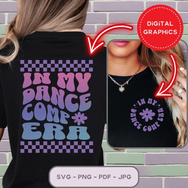 In My Dance Comp Era Dance Competition Svg Bundle, Dance Mom Svg, Dance Studio Svg Png, Group Dance Tshirt Design, Dance Teacher Svg