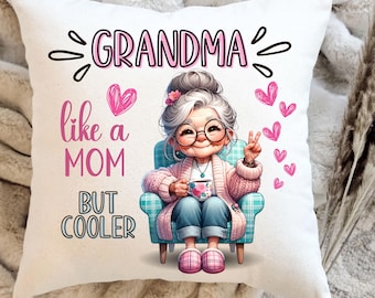 Grandma Pillow PNG | Like a Mom But Cooler Sublimation Design | Funny Grandma Gift PNG