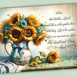 May include: A digital art print featuring a rustic metal pitcher filled with sunflowers and blue accents, tied with a blue gingham ribbon. The artwork includes the text "Bless this kitchen, Lord..." on a wooden background.