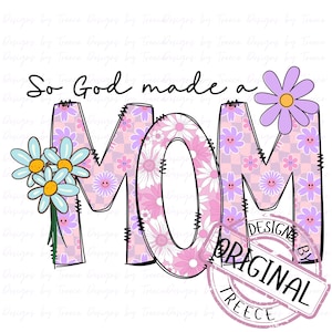 So God made a Mom (Pinks),Religous, Christian, Vibrant Colors, Sublimation PNG Digital Instant Download for tshirts, dtf, pod