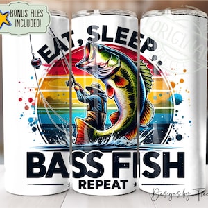 Eat Sleep Bass Fish Repeat Fishing Fisherman Outdoors Camping 20 oz Skinny Tumbler Wrap, Sublimation Design, Instant Digital Download PNG