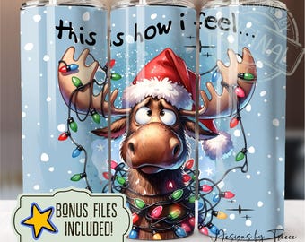 Funny Christmas Moose Tumbler PNG Design: 20oz Skinny Tumbler (Digital Download)